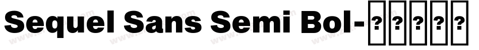 Sequel Sans Semi Bol字体转换